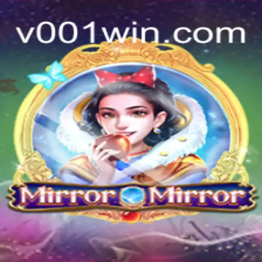 MirrorMirror: A Captivating Journey with 001 Win